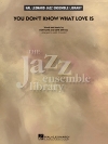ユー・ドント・ノウ・ホワット・ラブ・イズ【You Don’t Know What Love Is】