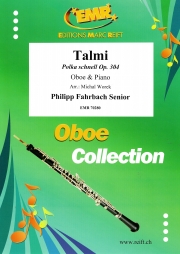 ポルカ・シュネル「タルミ」（フィリップ・ファールバッハ1世）（オーボエ+ピアノ）【Talmi Polka schnell Op. 304】