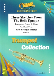 3つのスケッチ「ベル・エポック」より（ジャン＝フランソワ・ミシェル）  (トランペット＋ピアノ)【Three Sketches From The Belle Epoque】