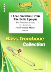 3つのスケッチ「ベル・エポック」より（ジャン＝フランソワ・ミシェル）  (バストロンボーン＋ピアノ)【Three Sketches From The Belle Epoque】