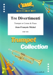 3つのディベルティメント（ジャン＝フランソワ・ミシェル）  (トランペット＋ピアノ)【Tre Divertimenti】
