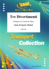 3つのディベルティメント（ジャン＝フランソワ・ミシェル）  (トランペット＋ピアノ)【Tre Divertimenti】