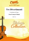 3つのディベルティメント（ジャン＝フランソワ・ミシェル）  (ストリングベース＋ピアノ)【Tre Divertimenti】