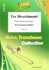 3つのディベルティメント（ジャン＝フランソワ・ミシェル）  (バストロンボーン＋ピアノ)【Tre Divertimenti】