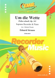 ポルカ・シュネル「負けるものか」（エドゥアルト・シュトラウス）（ソプラノリコーダー+ピアノ）【Um die Wette Polka schnell, Op. 241】