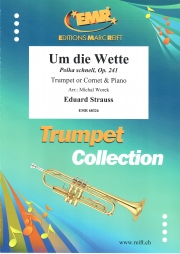 ポルカ・シュネル「負けるものか」（エドゥアルト・シュトラウス）（トランペット+ピアノ）【Um die Wette Polka schnell, Op. 241】