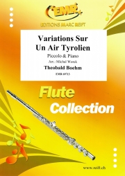チロル民謡による変奏曲（テオバルト・ベーム）（ピッコロ+ピアノ）【Variations Sur Un Air Tyrolien】