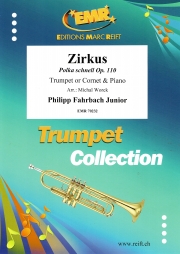 ポルカ・シュネル「サーカス」（フィリップ・ファールバッハ2世）（トランペット+ピアノ）【Zirkus Polka schnell Op. 110】