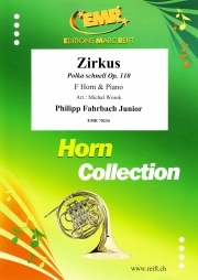 ポルカ・シュネル「サーカス」（フィリップ・ファールバッハ2世）（ホルン+ピアノ）【Zirkus Polka schnell Op. 110】