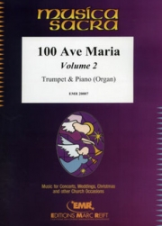 アヴェ・マリア集・Vol.2 (トランペット＋ピアノ)【100 Ave Maria Volume 2】