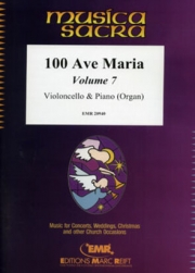 アヴェ・マリア集・Vol.7 (チェロ＋ピアノ)【100 Ave Maria Volume 7】