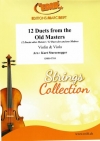 巨匠たちの12のデュエット集 (弦楽二重奏)【12 Duets from the Old Masters】