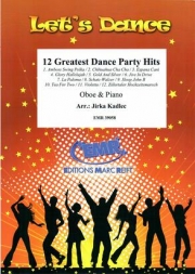 12のダンス・パーティー・ヒット曲集 (オーボエ＋ピアノ)【12 Greatest Dance Party Hits】