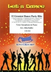 12のダンス・パーティー・ヒット曲集 (テナーサックス＋ピアノ)【12 Greatest Dance Party Hits】
