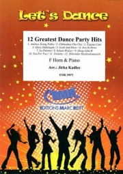 12のダンス・パーティー・ヒット曲集 (ホルン＋ピアノ)【12 Greatest Dance Party Hits】