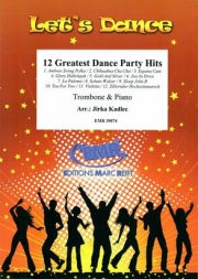 12のダンス・パーティー・ヒット曲集 (トロンボーン＋ピアノ)【12 Greatest Dance Party Hits】