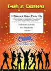 12のダンス・パーティー・ヒット曲集 (チェロ＋ピアノ)【12 Greatest Dance Party Hits】
