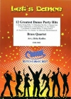 12のダンス・パーティー・ヒット曲集 (金管四重奏)【12 Greatest Dance Party Hits】