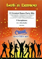 12のダンス・パーティー・ヒット曲集 (サックス五重奏)【12 Greatest Dance Party Hits】