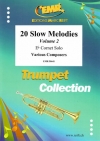20のスロー・メロディー集・Vol.2（コルネット）【20 Slow Melodies Volume 2】