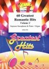 60のロマンティック・ヒット集・Vol.2（ソプラノサックス+ピアノ）【60 Greatest Romantic Hits Volume 2】