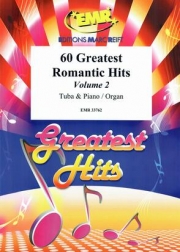 60のロマンティック・ヒット集・Vol.2（テューバ+ピアノ）【60 Greatest Romantic Hits Volume 2】