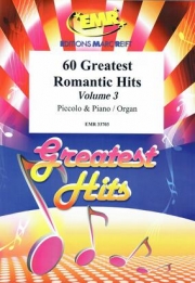 60のロマンティック・ヒット集・Vol.3（ピッコロ+ピアノ）【60 Greatest Romantic Hits Volume 3】