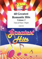 60のロマンティック・ヒット集・Vol.3（テューバ+ピアノ）【60 Greatest Romantic Hits Volume 3】