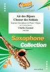 宝石の歌／兵士の合唱（シャルル・グノー）（ソプラノサックス+ピアノ）【Air des Bijoux / Choeur des Soldats】