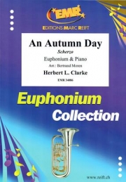 秋の一日（ハーバート・リンカン・クラーク）  (ユーフォニアム＋ピアノ)【An Autumn Day】