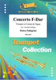 協奏曲・ヘ長調（ピエトロ・ペレグリーニ）（トランペット+ピアノ）【Concerto F-Dur】