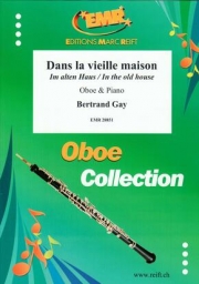 古い家の中で（バートランド・ゲイ）（オーボエ+ピアノ）【Dans la vielle maison(In the old house)】