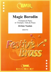 マジック・ボロディン（ジェローム・ノーレ）（金管二重奏+ピアノ）【Magic Borodin】