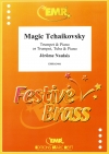 マジック・チャイコフスキー（ジェローム・ノーレ）（金管二重奏+ピアノ）【Magic Tchaikovsky】
