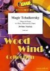 マジック・チャイコフスキー（ジェローム・ノーレ）（木管二重奏+ピアノ）【Magic Tchaikovsky】
