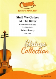 まもなくかなたの（ロバート・ローリー）  (ストリングベース+ピアノ)【Shall We Gather At The River】