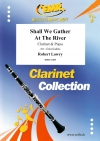 まもなくかなたの（ロバート・ローリー）  (クラリネット+ピアノ)【Shall We Gather At The River】