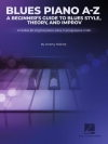 初心者のためのブルース・ガイド（ジェレミー・シスキンド）（ピアノ）【Blues A-Z : A Beginner’s Guide To Blues Style, Theory】