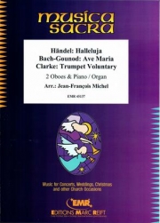 3つの四重奏曲  (オーボエ二重奏+ピアノ)【Ave Maria (Bach-Gounod) / Halleluja (Händel) / Trumpet Vol】