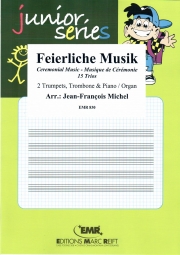 お祝いの曲集  (金管三重奏+ピアノ)【Feierliche Musik / Ceremonial Music】