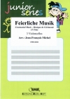 お祝いの曲集  (チェロ三重奏)【Feierliche Musik / Ceremonial Music】