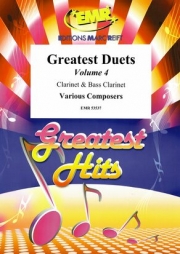 グレイテスト・デュエット・Vol.4（クラリネット二重奏）【Greatest Duets Volume 4】