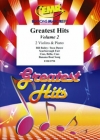 グレイテスト・ヒッツ・Vol.2（ヴァイオリン二重奏+ピアノ）【Greatest Hits Volume 2】