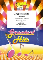 グレイテスト・ヒッツ・Vol.4（ユーフォニアム二重奏+ピアノ）【Greatest Hits Volume 4】