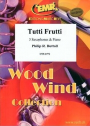 トゥッティ・フルッティ（フィリップ・バッタル） (サックス三重奏+ピアノ)【Tutti Frutti】