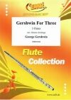 ガーシュウィン三重奏曲集（ジョージ・ガーシュウィン） (フルート三重奏)【Gershwin for Three】