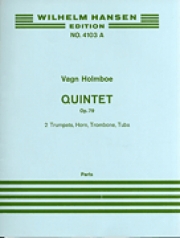クインテット・作品79（ヴァグン・ホルムボー）（金管五重奏）（パート譜のみ）【Quintet Op.79】