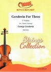 ガーシュウィン三重奏曲集（ジョージ・ガーシュウィン） (ヴァイオリン三重奏)【Gershwin for Three】