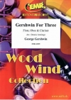 ガーシュウィン三重奏曲集（ジョージ・ガーシュウィン） (木管三重奏)【Gershwin for Three】