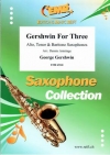 ガーシュウィン三重奏曲集（ジョージ・ガーシュウィン） (サックス三重奏)【Gershwin for Three】